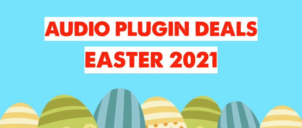 Audio Plugin Deals easter